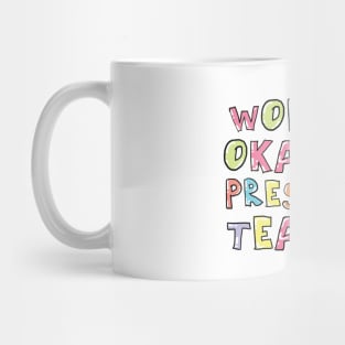 World's Okayest Preschool Teacher Gift Idea Mug